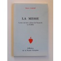 Marie Carré - La messe. Lettre ouverte à Jésus de Nazareth en Galilée