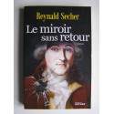 Renald Secher - Le miroir sans retour