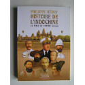 Philippe Héduy - Histoire de l'Indochine. La perle de l'Empire. 1624 - 1954