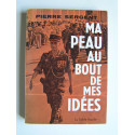 Pierre Sergent - Ma peau au bout de mes idées