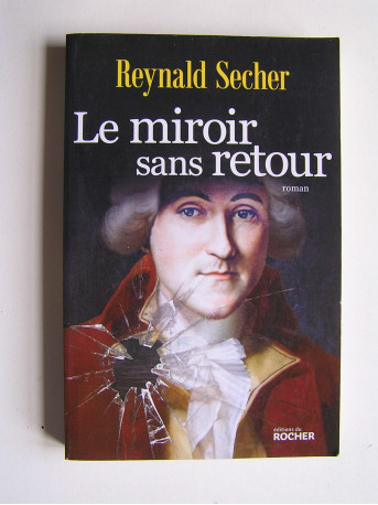 Renald Secher - Le miroir sans retour