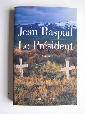 Jean Raspail - Le président