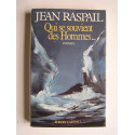 Jean Raspail - Qui se souvient des hommes...