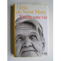 Hélie de Saint-Marc - Toute une vie