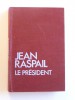 Jean Raspail - Le président