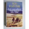 Michel de Saint-Pierre - Les cavaliers du Veld