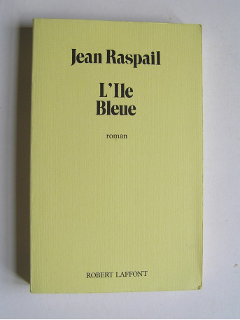 Jean Raspail - L'Ile bleue