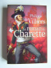 Philippe de Villiers - Le roman de Charette - Le roman de Charette