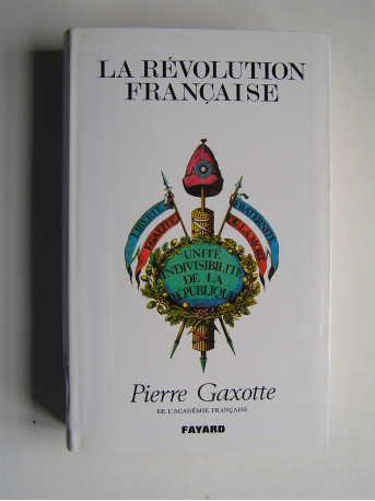 Pierre Gaxotte - La Révolution française