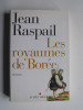 Jean Raspail - Les royaumes de Borée - Les royaumes de Borée