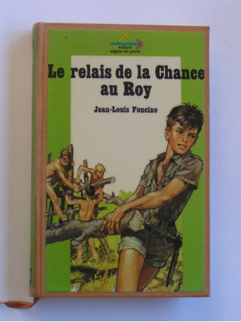 Jean-Louis Foncine - Le relais de la chance au Roy