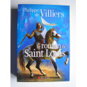 Philippe de Villiers - Le roman de Saint Louis