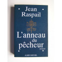 Jean Raspail - L'anneau du pêcheur