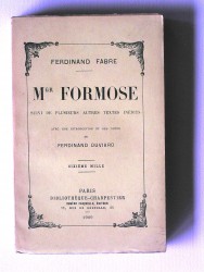 Ferdinand Fabre - Mgr Formose. Suivi de plusieurs autres textes inédits.