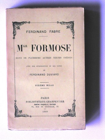 Ferdinand Fabre - Mgr Formose. Suivi de plusieurs autres textes inédits.