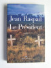 Jean Raspail - Le président - Le président