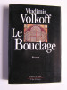 Vladimir Volkoff - Le bouclage - Le bouclage