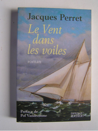 Jacques Perret - Le vent dans les voiles