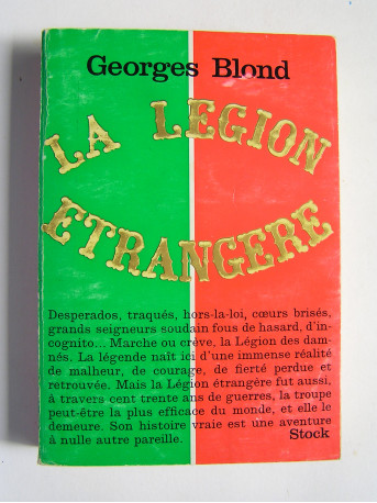 Georges Blond - La Légion Etrangère