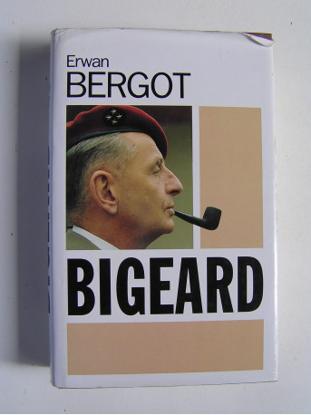 Erwan Bergot - Bigeard