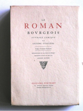 Antoine Furetière - Le roman bourgeois. Ouvrage comique