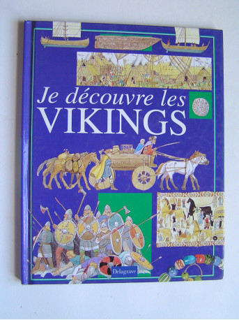 Jacqueline Morley - Je découvre les Vikings.