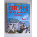 Louis Abadie - Oran de ma jeunesse. Tome 2. 1935 - 1962