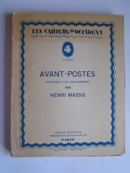 Henri Massis - Avant-Postes. Chronique d'un redressement