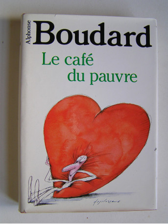 Alphonse Boudard - Le café du pauvre