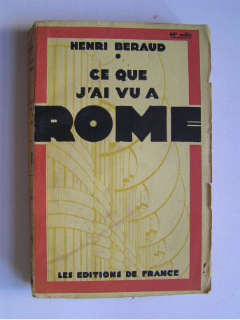 Henri Béraud - Ce que j'ai vu à Rome