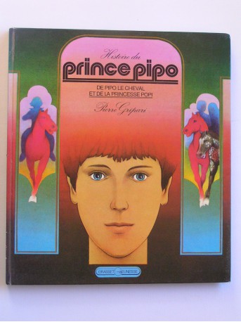 Pierre Gripari - Histoire du prince Pipo, de Pipo le cheval et de la pricesse Popi