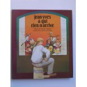 Pierre Gripari - Jean-Yves à qui rien n'arrive