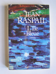 Jean Raspail - L'Ile bleue