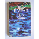 Jean Raspail - L'Ile bleue