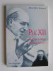 Pie XII. "Mon privilège fut de le servir".