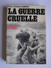 Paul Bonnecarrère - La guerre cruelle. Légionnaires en Algérie - La guerre cruelle. Légionnaires en Algérie