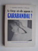 Francisco Sanchez-Ventura y Pascual - La Vierge est-elle apparue à Garabandal? - La Vierge est-elle apparue à Garabandal?