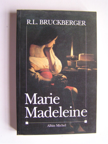 R.L. Bruckberger - Marie-Madeleine.