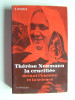 Ennemond Boniface - Thérèse Neumann la crucifiée de Konnersreuth devant l'histoire et la science. - Thérèse Neumann la crucifiée de Konnersreuth devant l'histoire et la science.