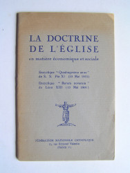 Sa Sainteté Pie XI - La doctrine de l'Eglise en matière économique et sociale.