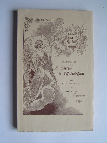 R.P. J. Carbonel S.J. - Histoire de Sainte Thérèse de l'Enfant Jésus.