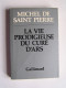 Michel de Saint-Pierre - La vie prodigieuse du Curé d'Ars.