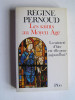 Régine Pernoud - Les saints au Moyen Age - Les saints au Moyen Age