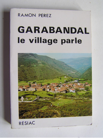 Ramon Pérez - Garabandal. Le village parle.