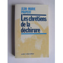 Jean-Marie Paupert - Les chrétiens de la déchirure.