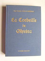 François Ducaud-Bourget - La corbeille de Glycéra.
