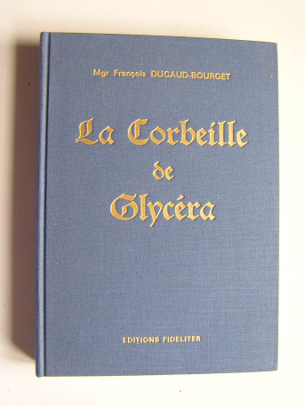 François Ducaud-Bourget - La corbeille de Glycéra.