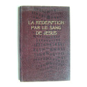 Dom Gaspar Lefebvre O.S.B. - La Rédemption par le sang de Jésus.