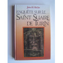 John H. Heller - Enquête sur le Saint Suaire de Turin