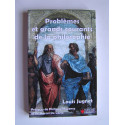 Louis Jugnet - Problèmes et grands courants de la philosophie.